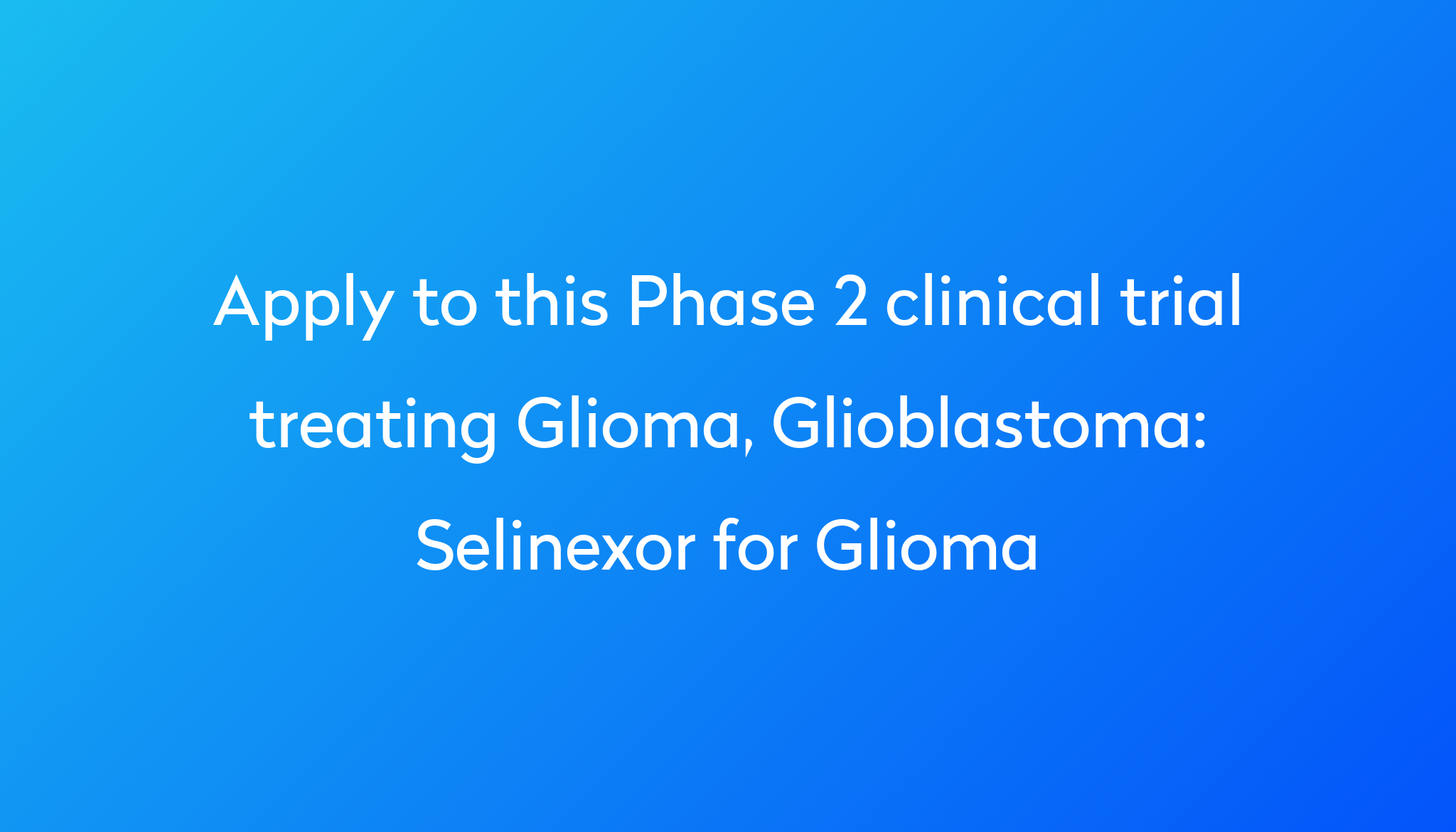 selinexor-for-glioma-clinical-trial-power